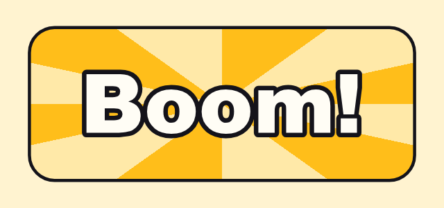 Sunburst Wedge graphic style applied to the word Boom!