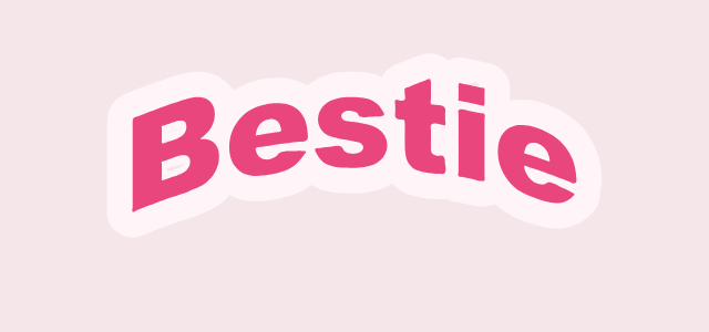Arched Cut graphic style applied to the word Bestie