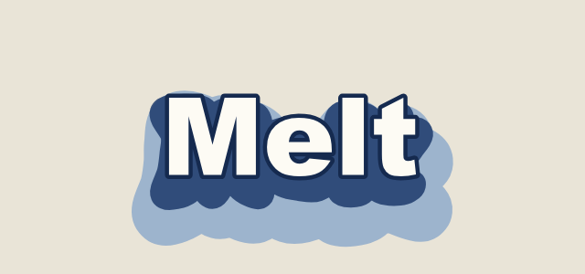 Bleeding Stain graphic style applied to the word Melt
