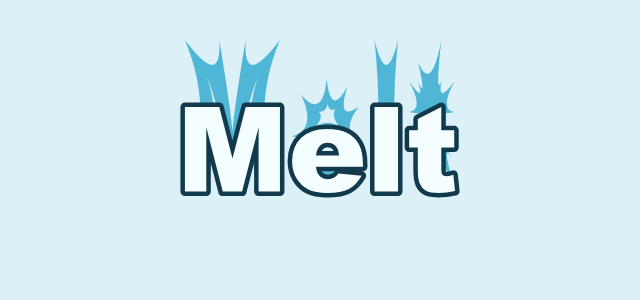 Icicle Rise graphic style applied to the word Melt