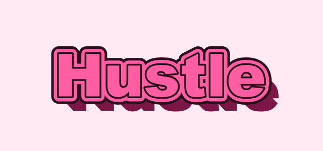 Ledge graphic style applied to the word Hustle