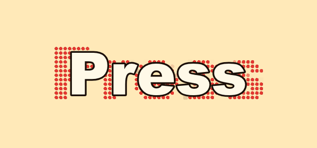 Screen Bloom graphic style applied to the word Press