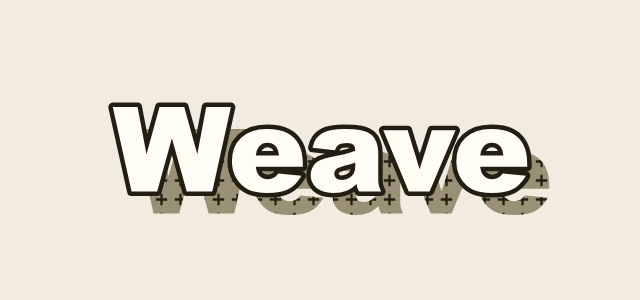 Cross Drop graphic style applied to the word Weave