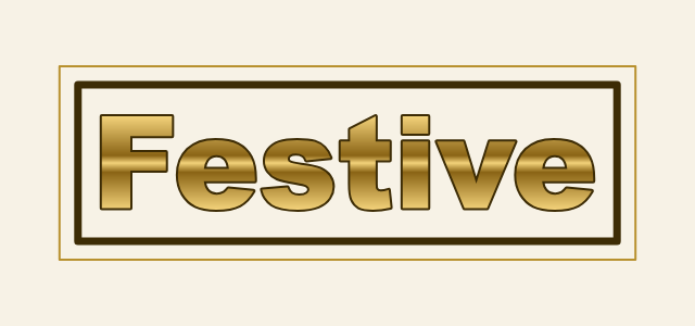 Foil Rule graphic style applied to the word Festive